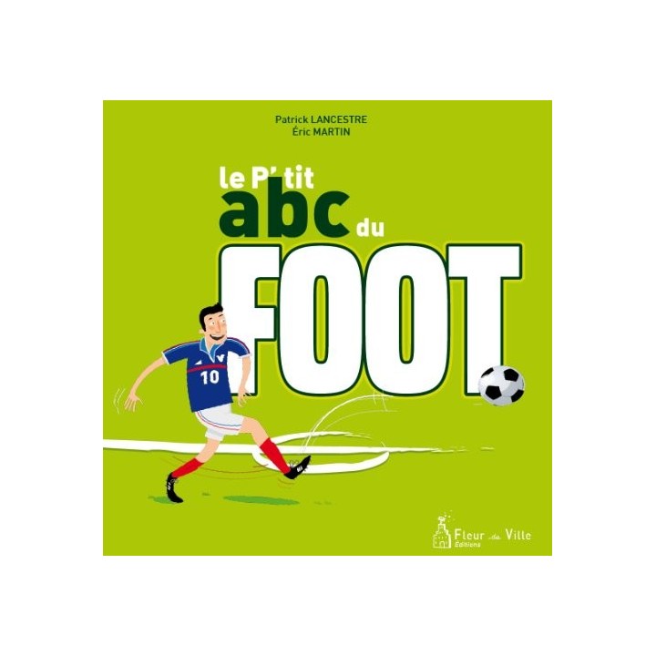 LE P'TIT ABC DU FOOT